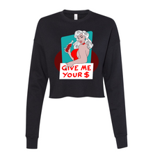 Load image into Gallery viewer, Poppy &quot;Give Me Your Money&quot; Longsleeve Crop Fleece