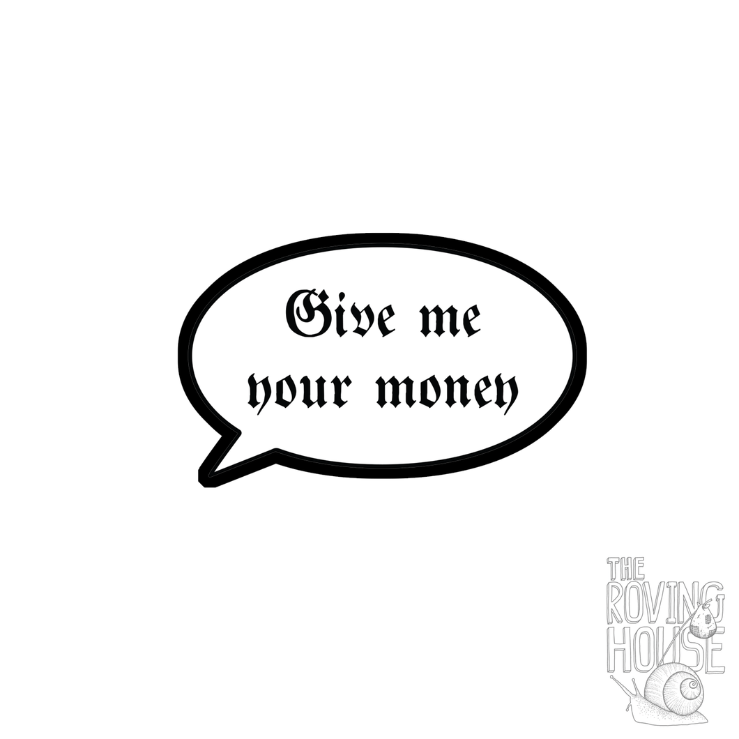 A vinyl sticker design of a talk bubble with a gothic font, which reads 
